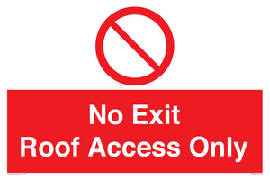 No Exit Roof Access Only